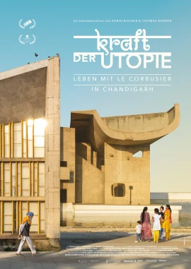 Kraft der Utopie - Leben mit Le Corbusier in Chandigarh film poster image